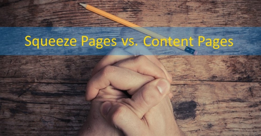 Squeeze Pages vs Content Pages for Paid Marketing